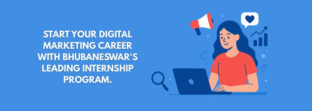Best Digital Marketing Internship in Bhubaneswar