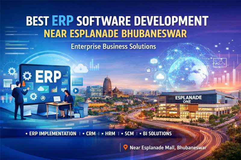 Best ERP Software Development Near Esplanade Bhubaneswar