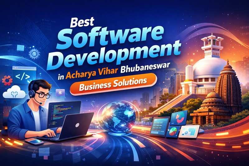 Best Software Development in Acharya Vihar Bhubaneswar