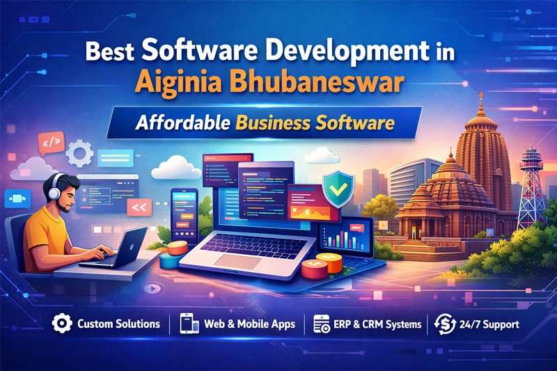 Best Software Development in Aiginia Bhubaneswar